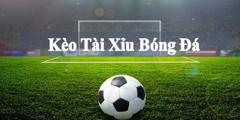 kèo tài xỉu